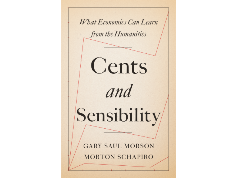 Cents and Sensibility: What Economics Can Learn from the Humanities