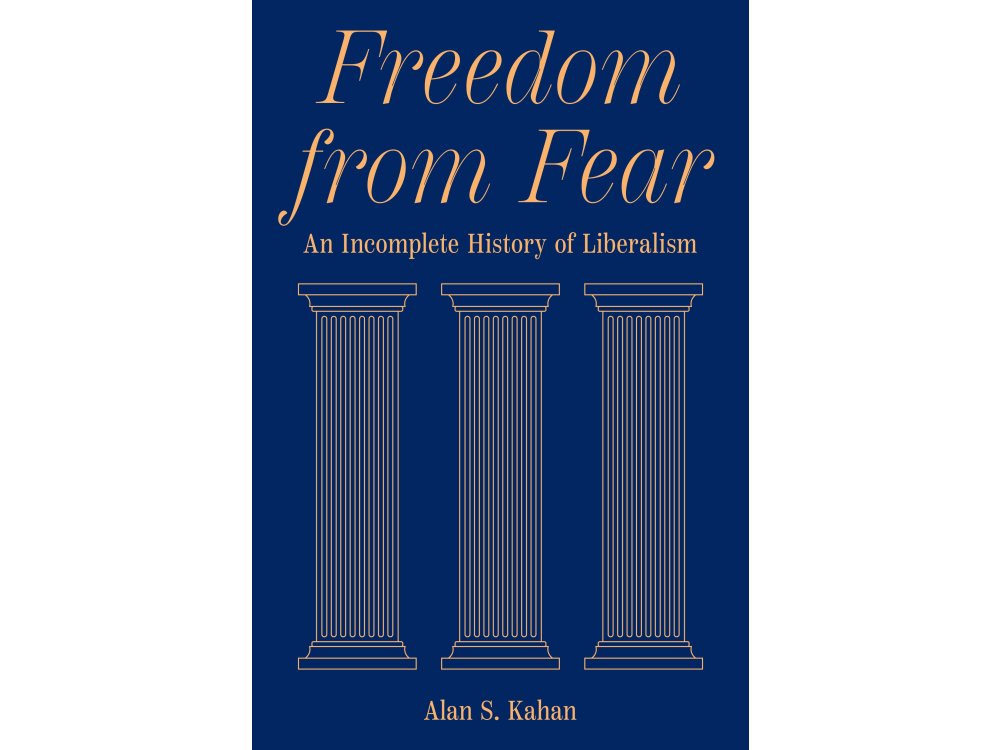 Freedom from Fear: An Incomplete History of Liberalism