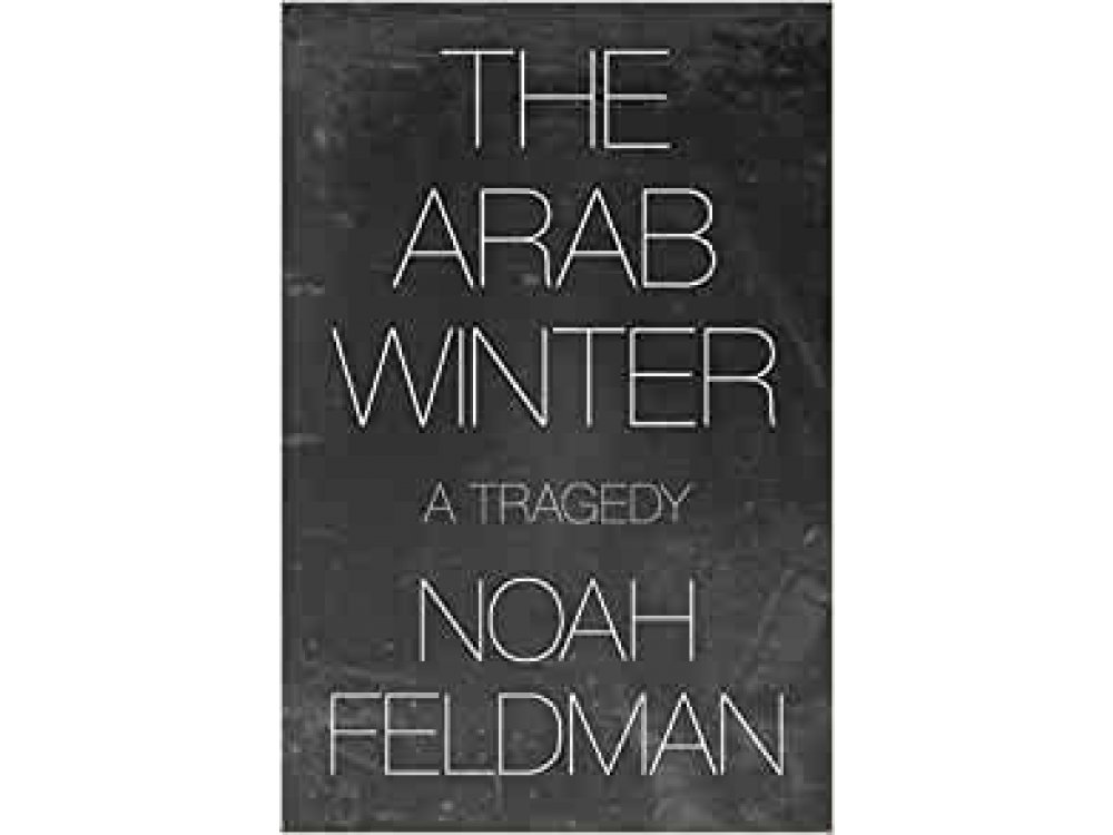 The Arab Winter: A Tragedy