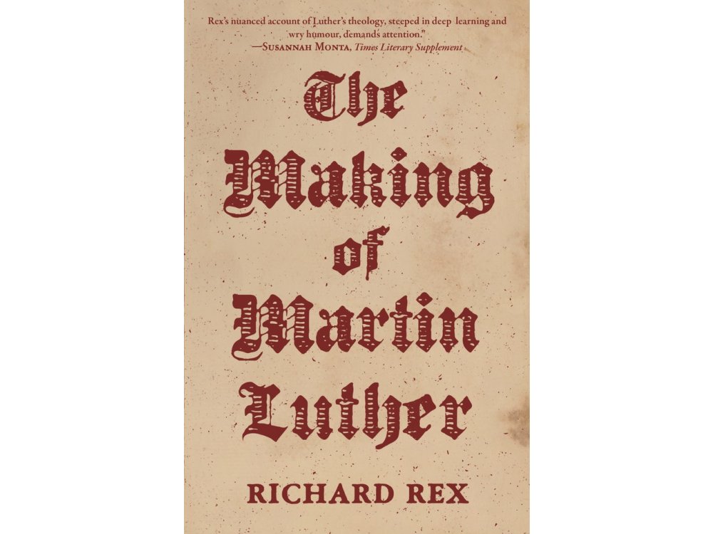 The Making of Martin Luther