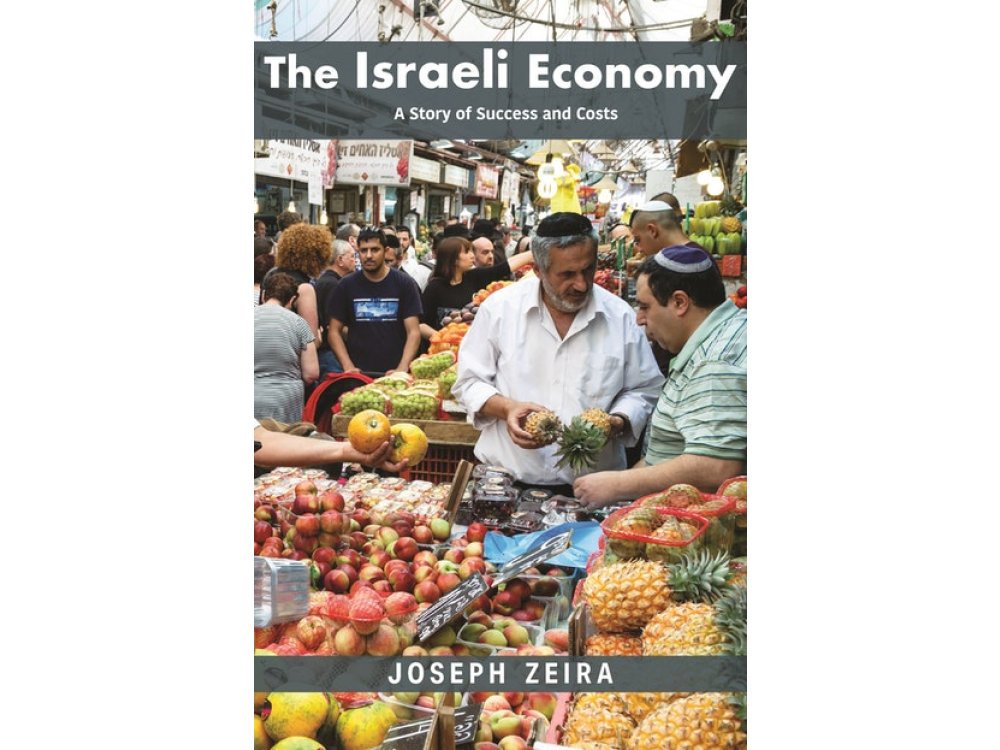 The Israeli Economy: A Story of Success and Costs