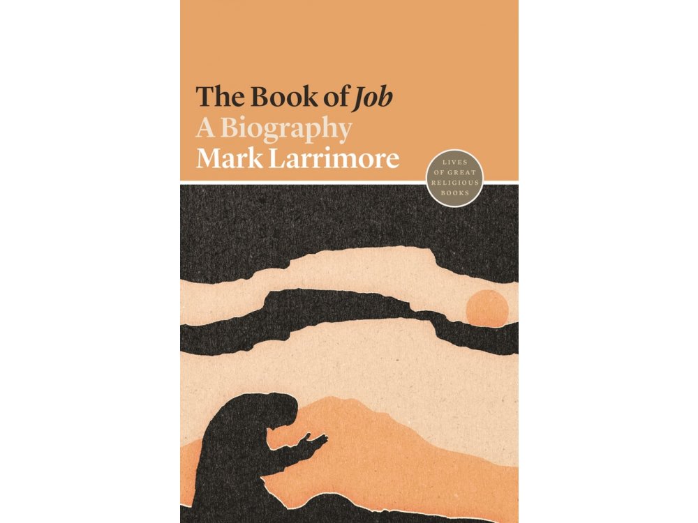 The Book of Job: A Biography