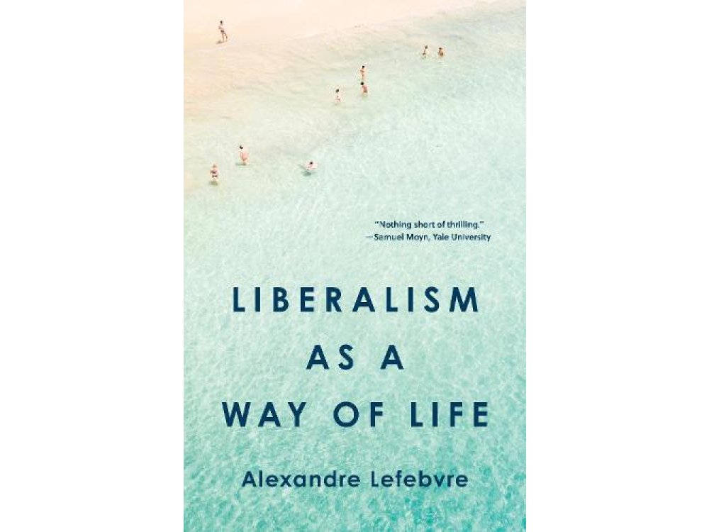 Liberalism as a Way of Life