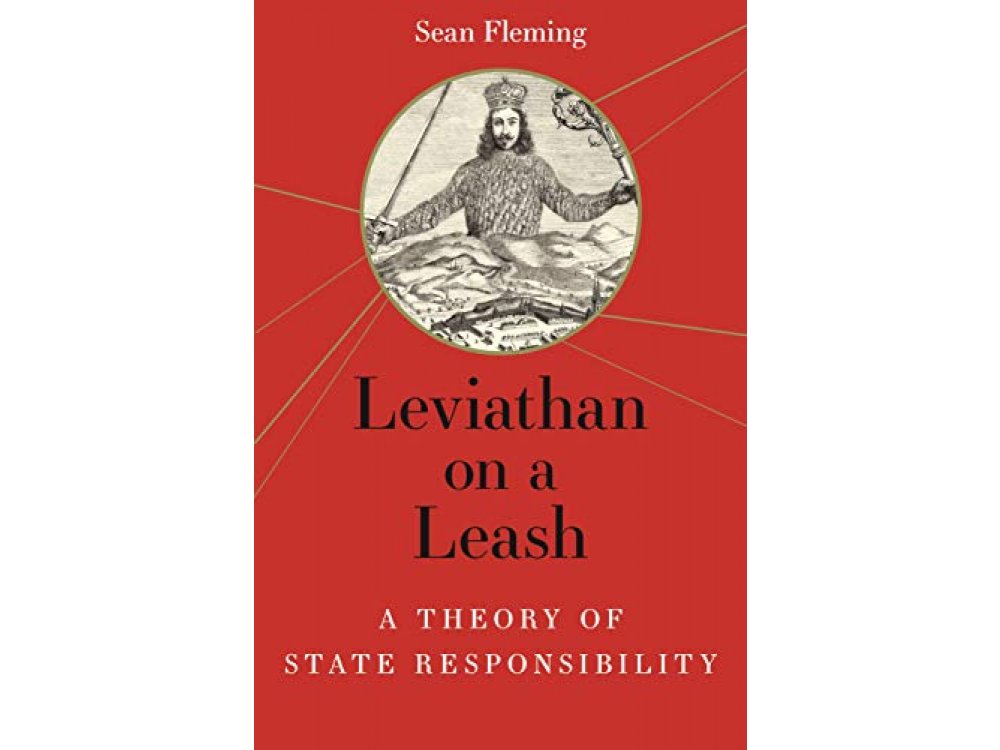 Leviathan on a Leash: A Theory of State Responsibility