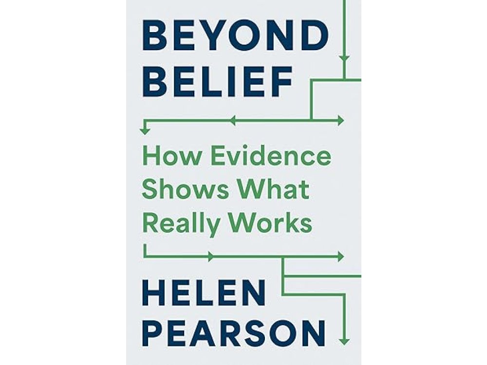 Beyond Belief: How Evidence Shows What Really Works