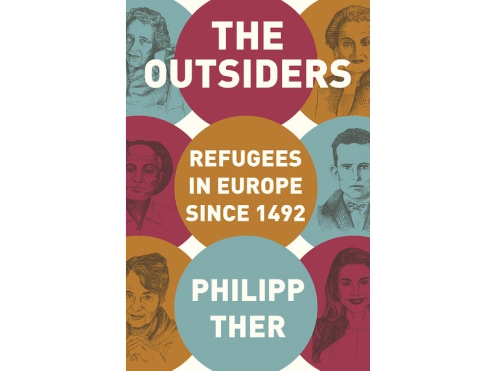 The Outsiders: Refugees in Europe since 1492