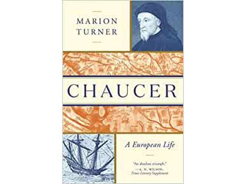 Chaucer: A European Life