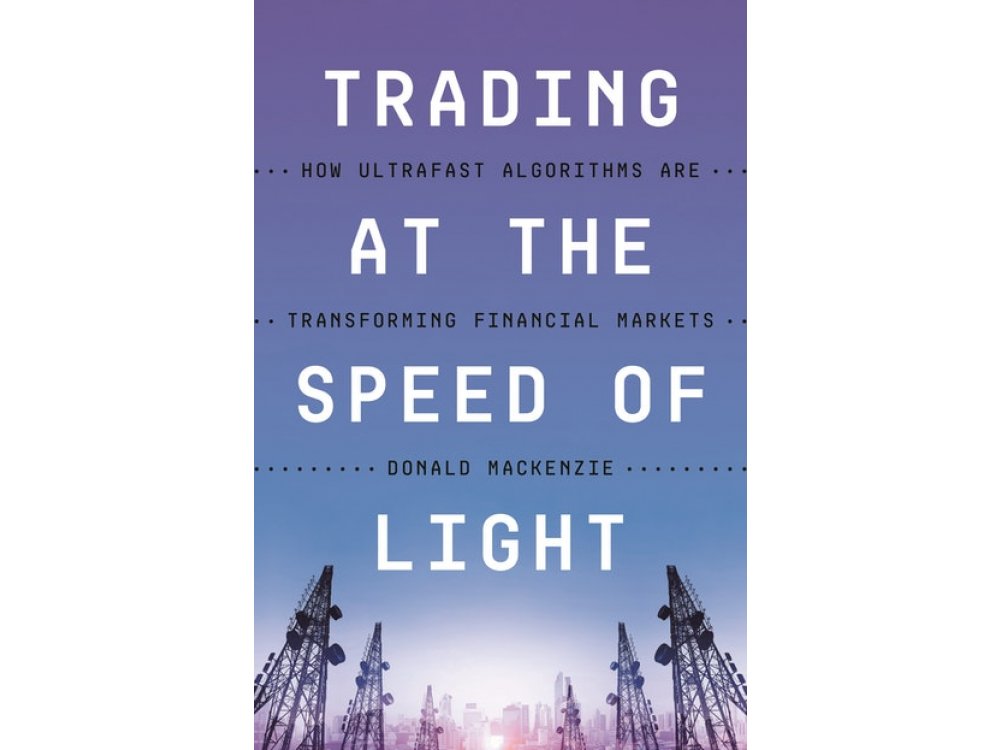 Trading at the Speed of Light: How Ultrafast Algorithms Are Transforming Financial Markets