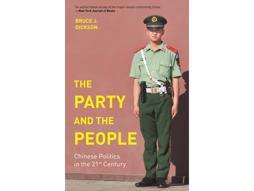 The Party and the People: Chinese Politics in the 21st Century