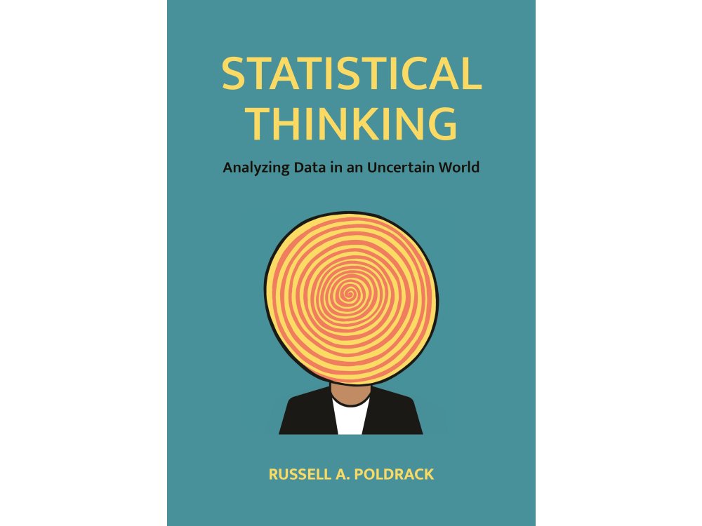 Statistical Thinking: Analyzing Data in an Uncertain World