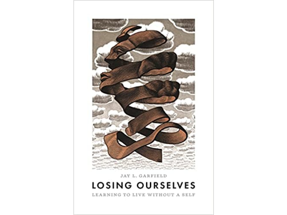 Losing Ourselves: Learning to Live Without a Self