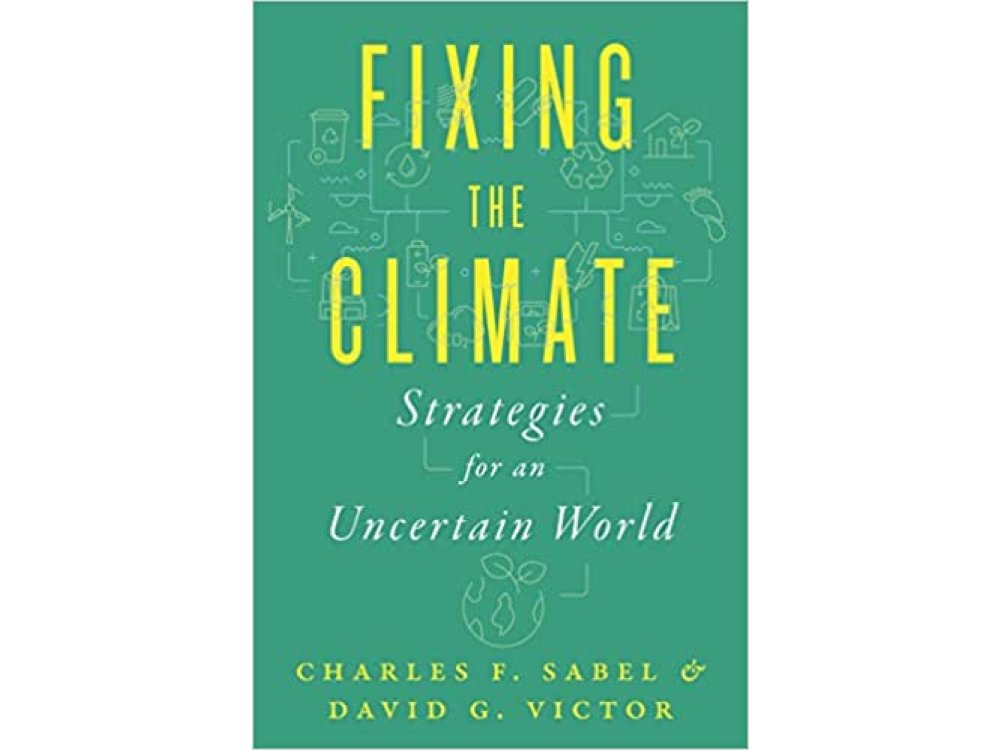 Fixing the Climate: Strategies for an Uncertain World