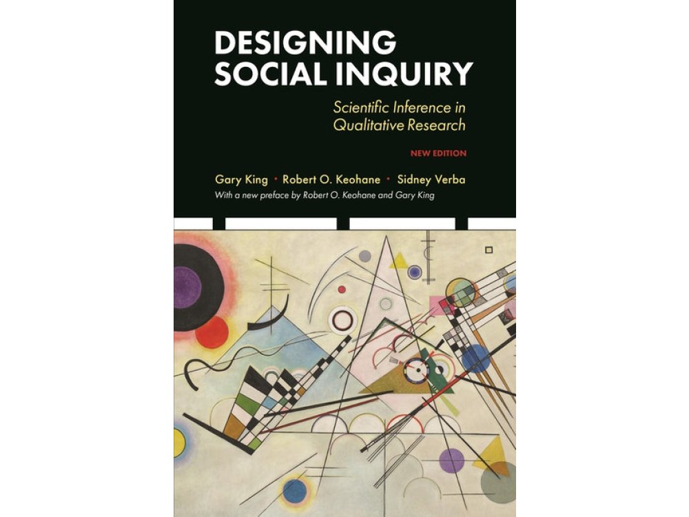 Designing Social Inquiry: Scientific Inference in Qualitative Research