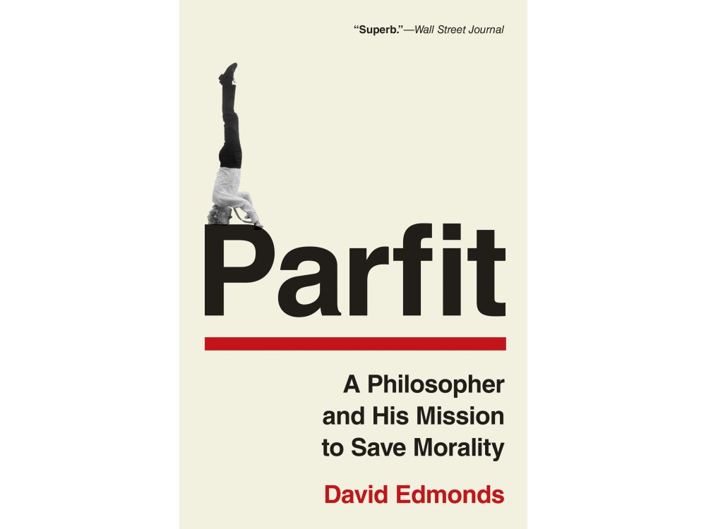 Parfit: A Philosopher and His Mission to Save Morality