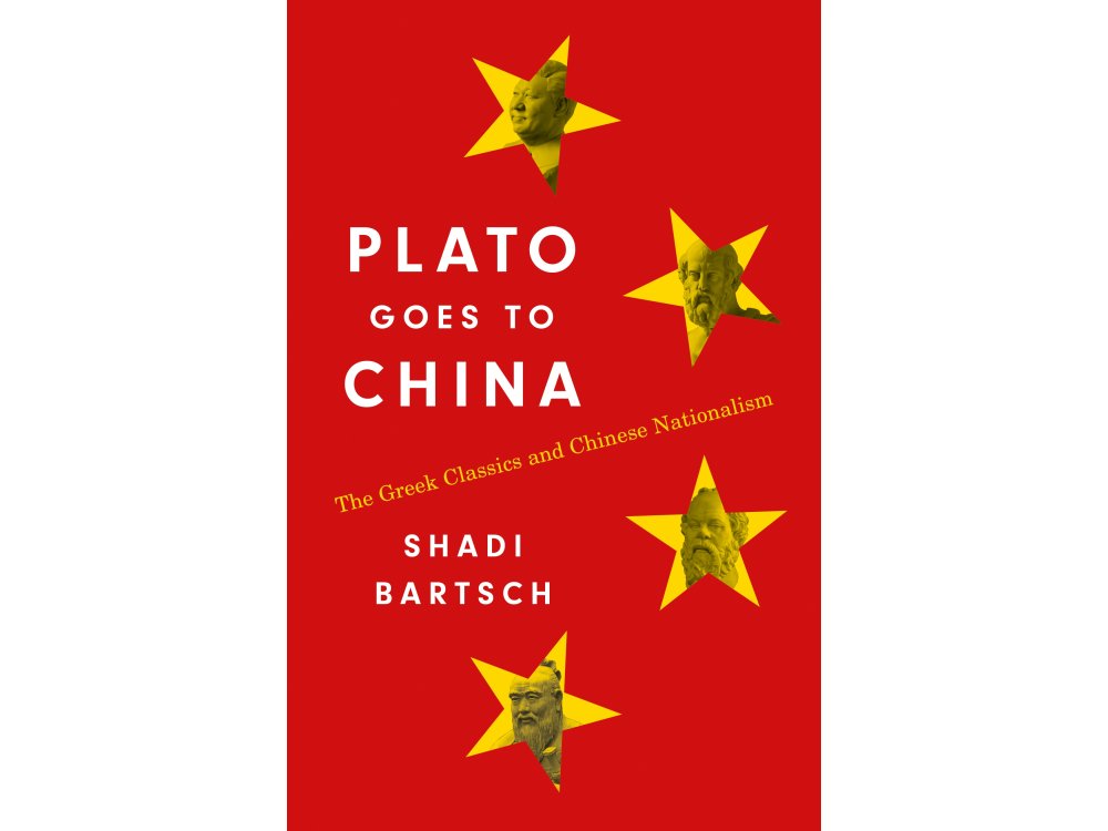 Plato Goes to China: The Greek Classics and Chinese Nationalism