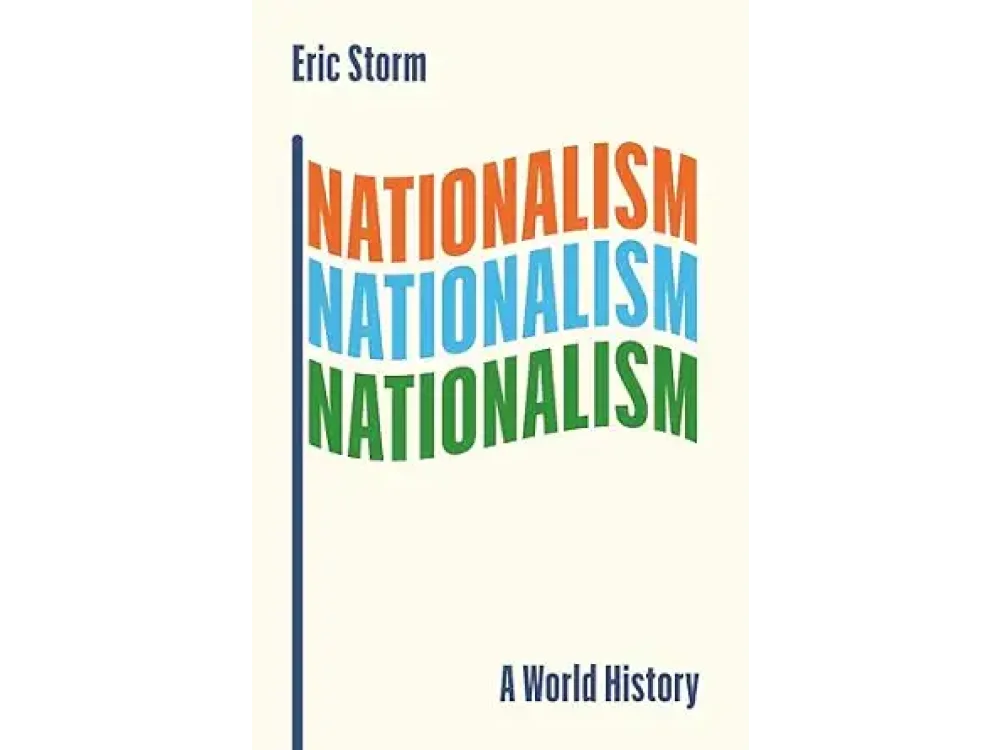 Nationalism: A World History