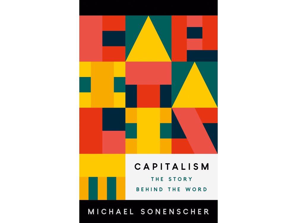 Capitalism: The Story Behind the Word