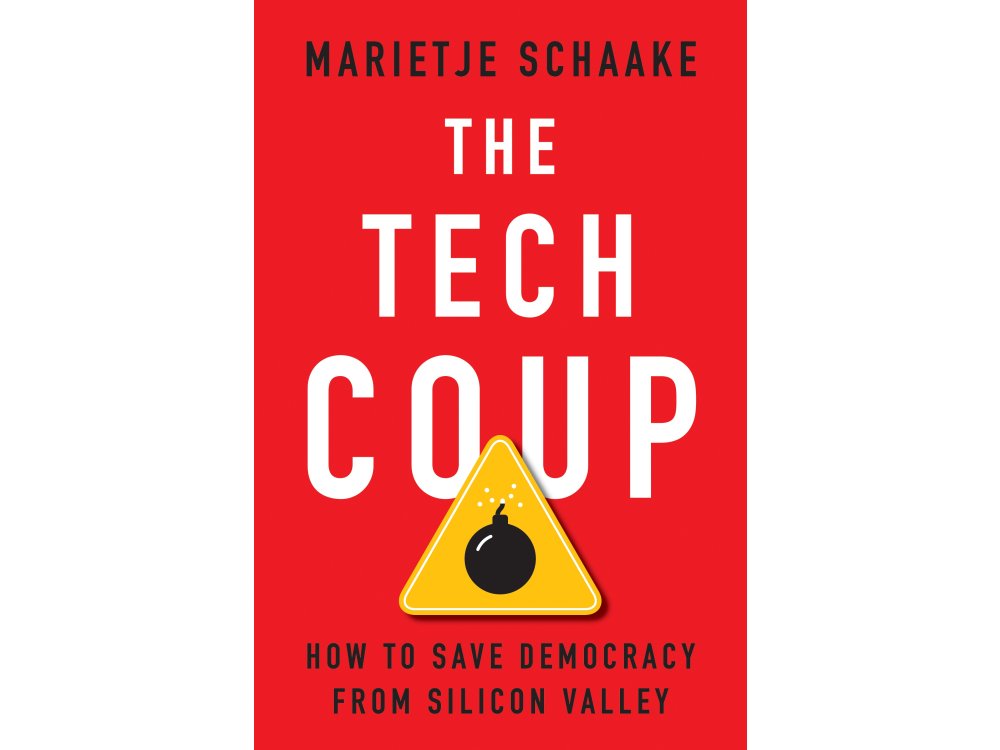 The Tech Coup: How to Save Democracy from Silicon Valley