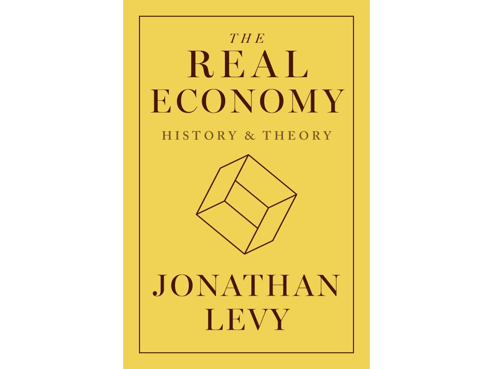 The Real Economy: History and Theory
