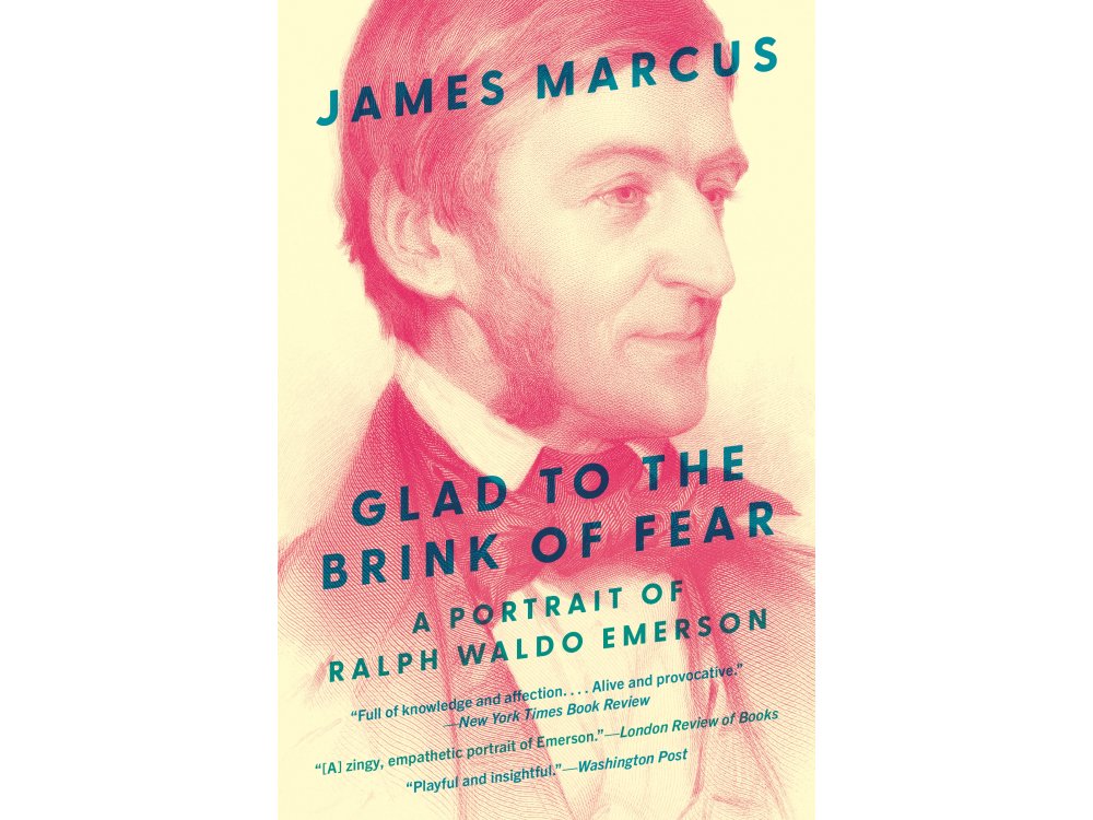 Glad to the Brink of Fear: A Portrait of Ralph Waldo Emerson