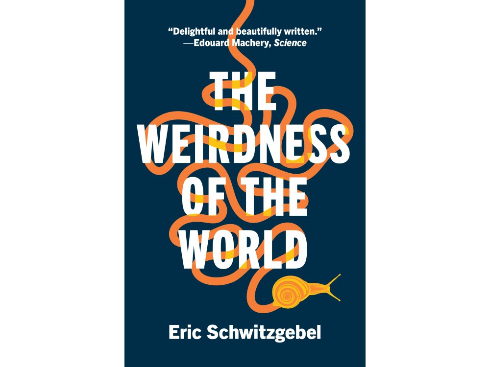 The Weirdness of the World