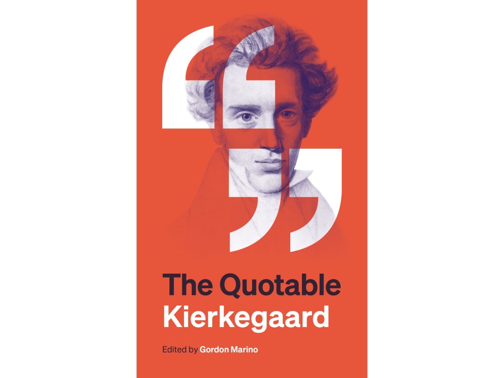 The Quotable Kierkegaard
