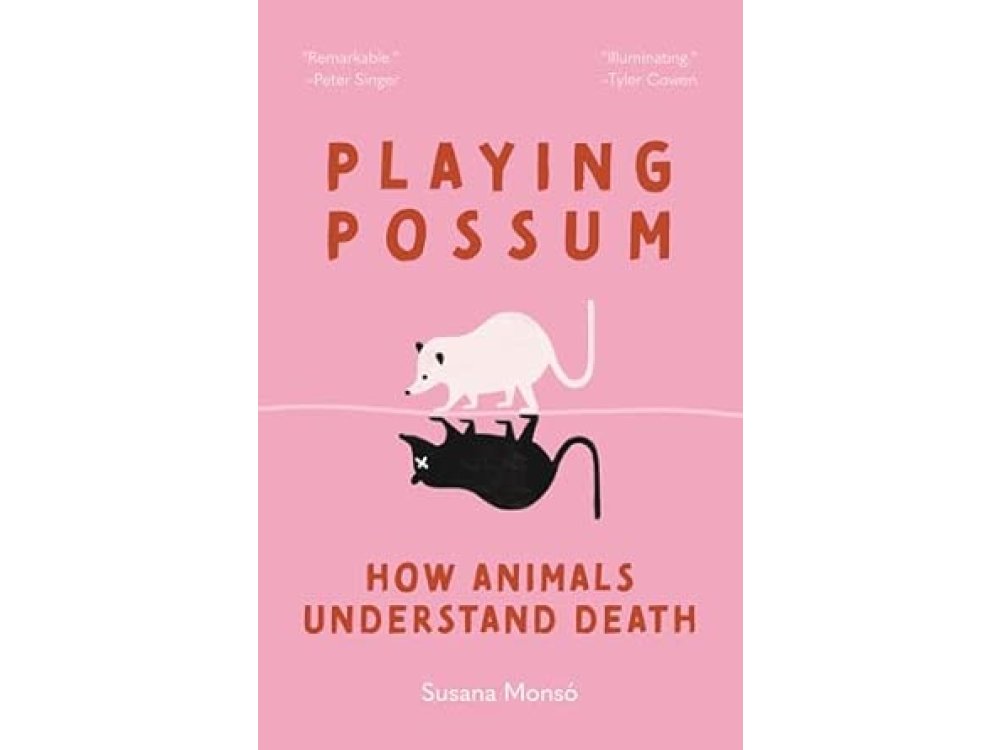 Playing Possum: How Animals Understand Death