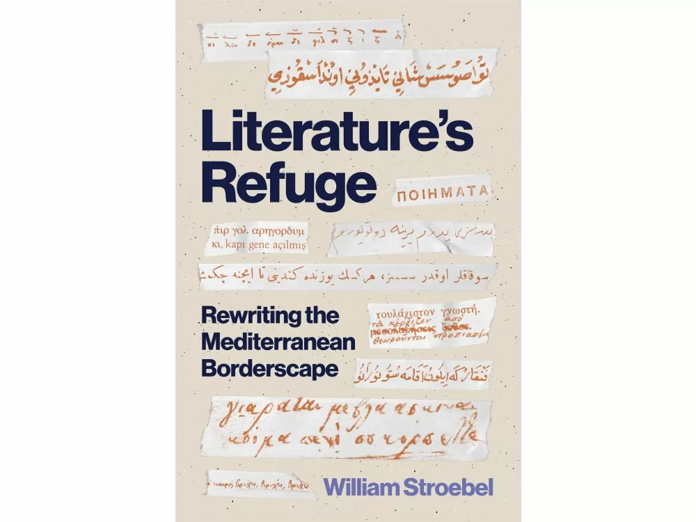 Literature’s Refuge: Rewriting the Mediterranean Borderscape