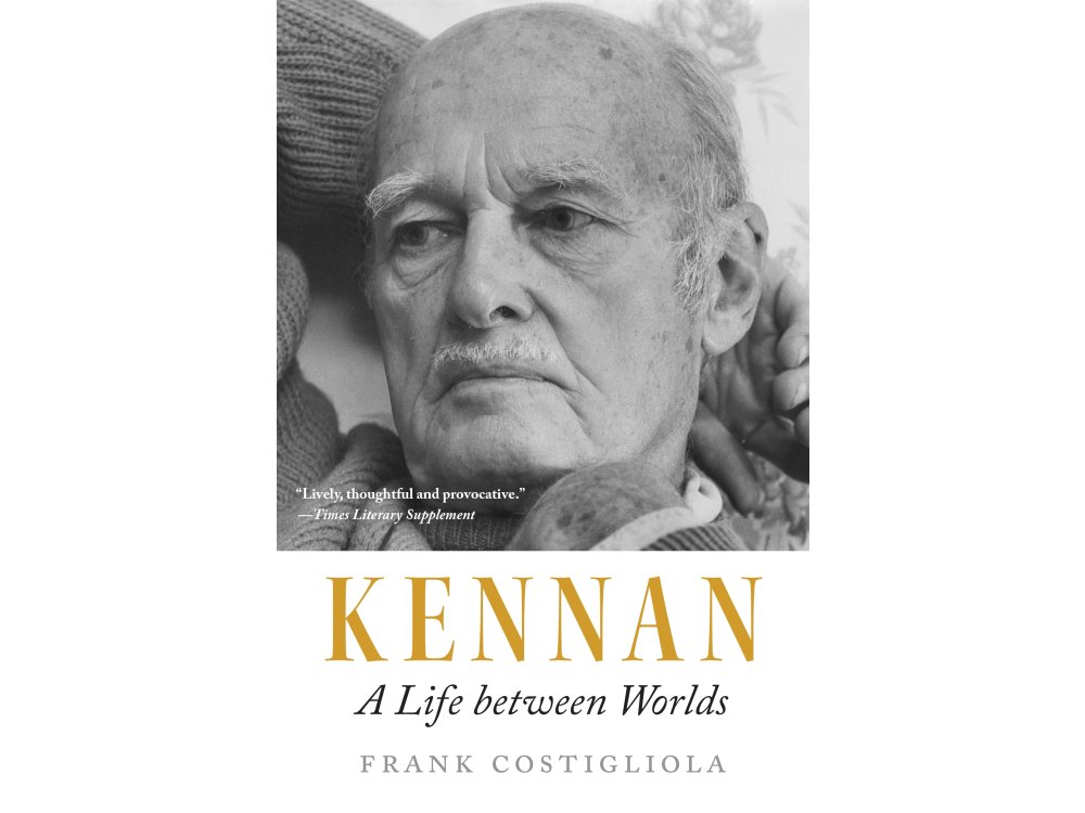 Kennan: A Life Between Worlds