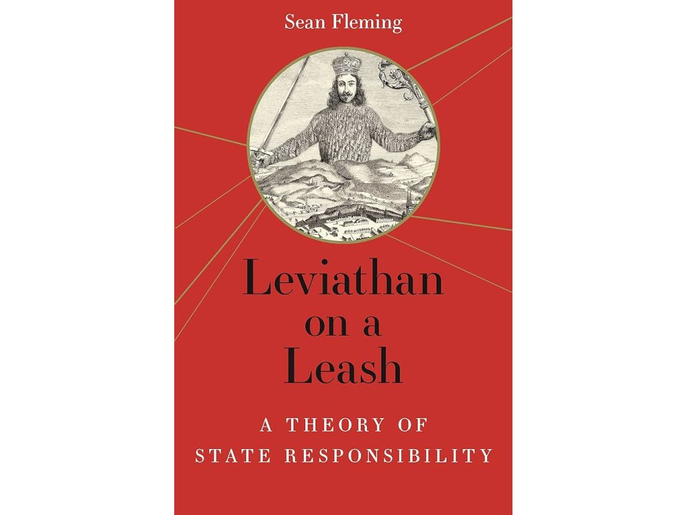 Leviathan on a Leash: A Theory of State Responsibility