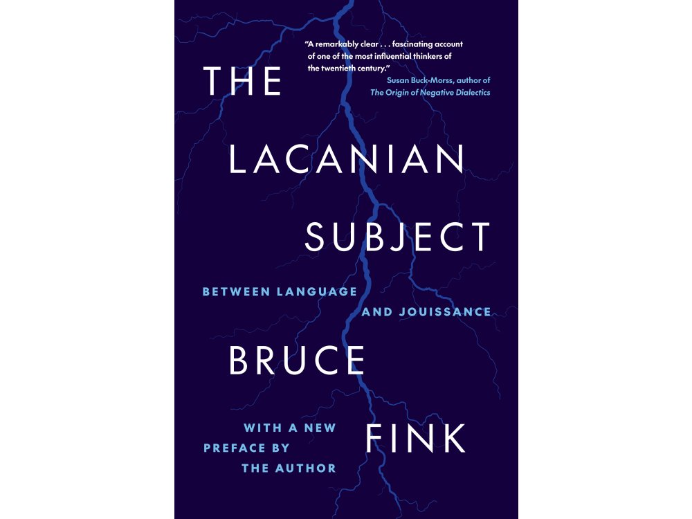 The Lacanian Subject: Between Language and Jouissance