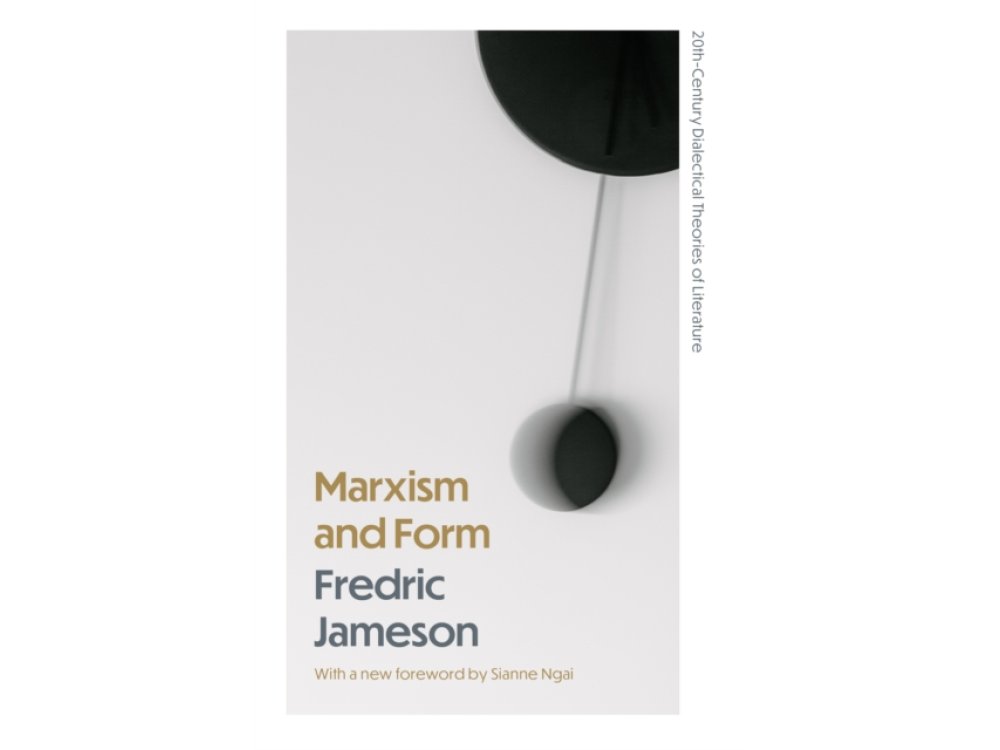 Marxism and Form: 20th-Century Dialectical Theories of Literature