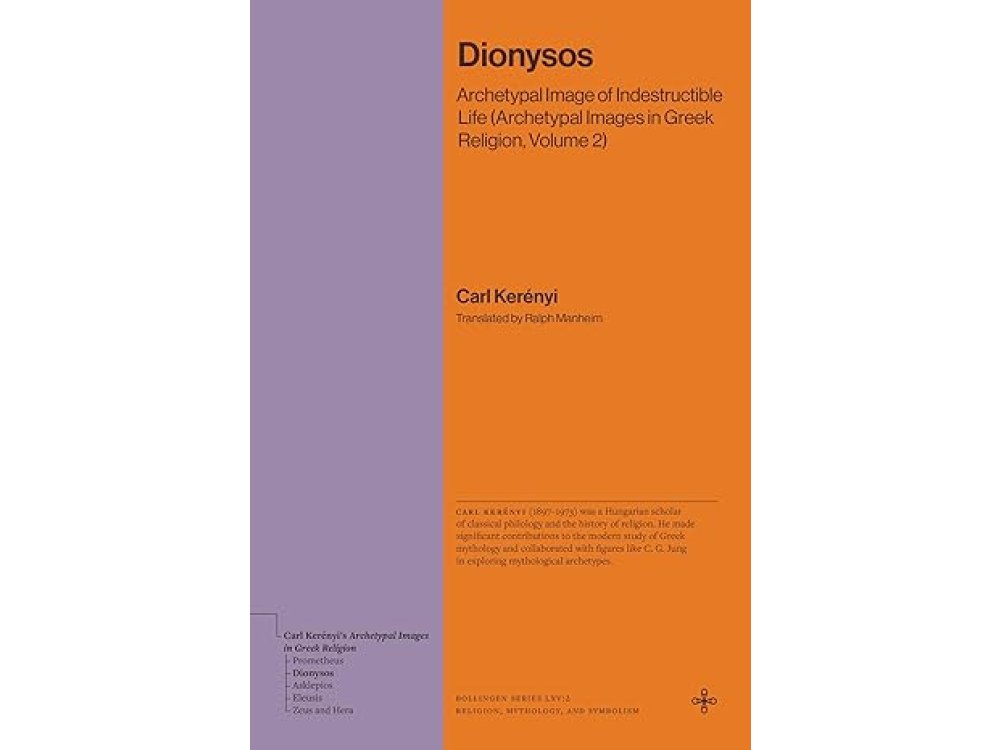 Dionysos: Archetypal Image of Indestructible Life