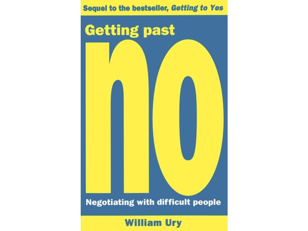 Getting Past No: Negotiating With Difficult People