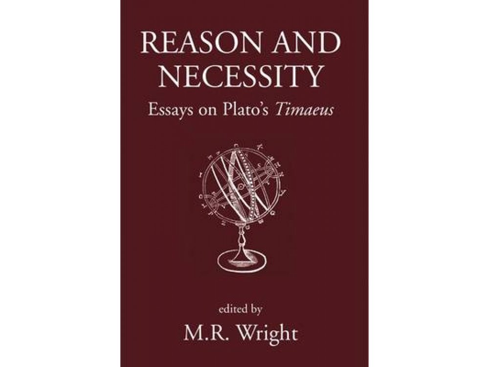 Reason and Necessity: Essays on Plato's "Timaeus"