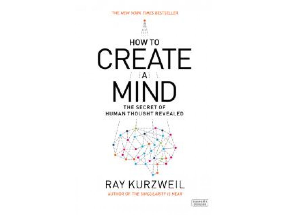 How to Create a Mind: The Secret of Human Thought Revealed