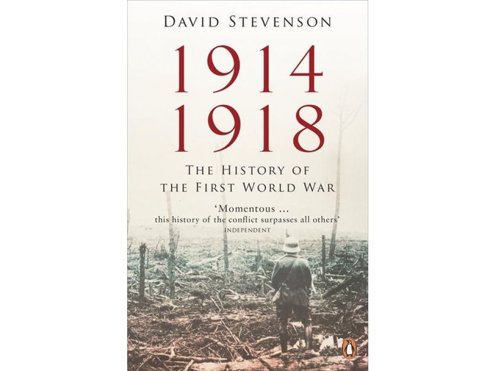 1914-1918: The History of the First World War