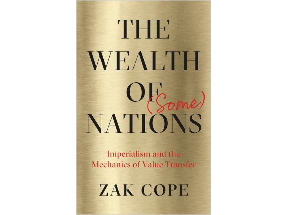 The Wealth of (Some) Nations: Imperialism and the Mechanics of Value Transfer