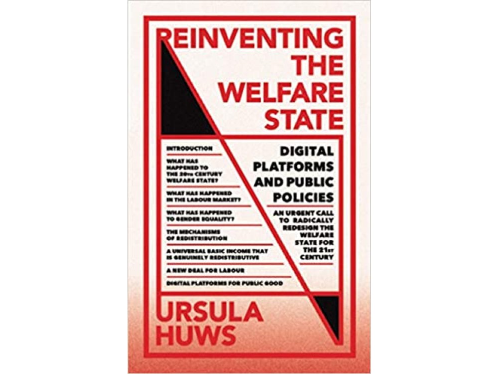 Reinventing the Welfare State: Digital Platforms and Public Policies