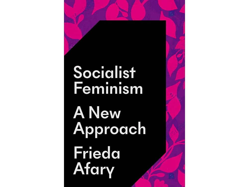 Socialist Feminism: A New Approach