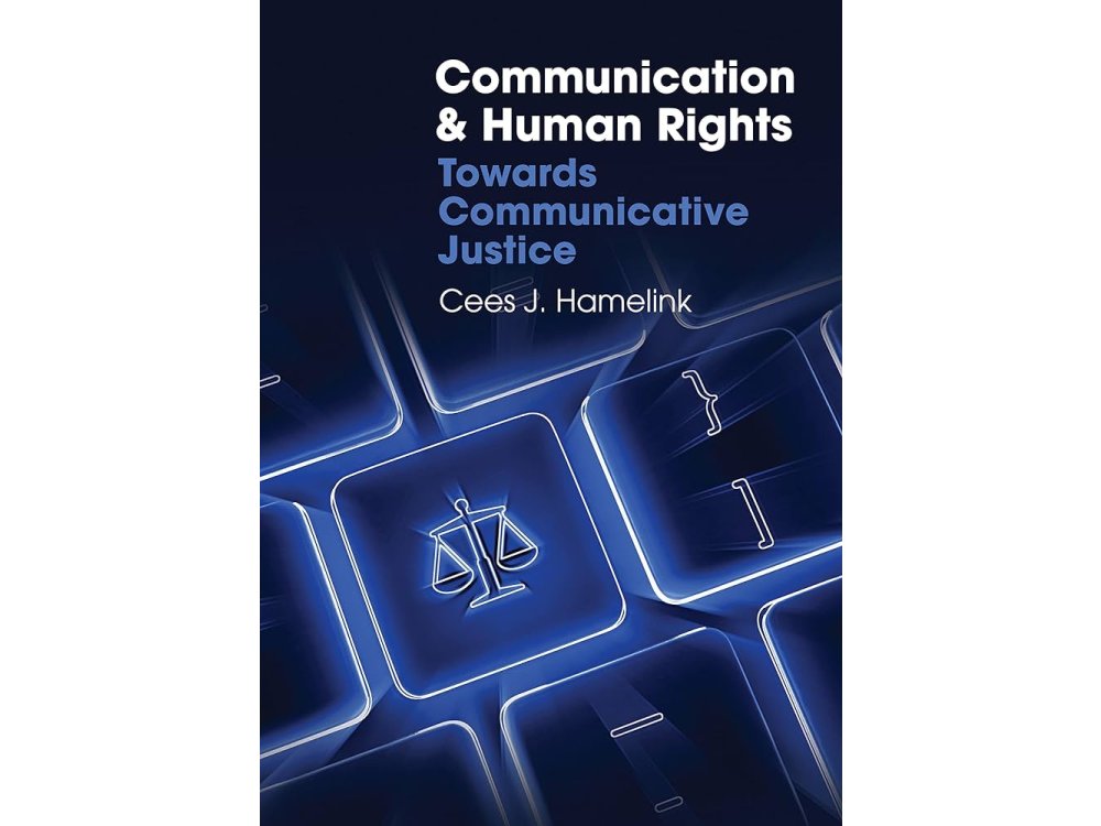 Communication and Human Rights: Towards Communicative Justice