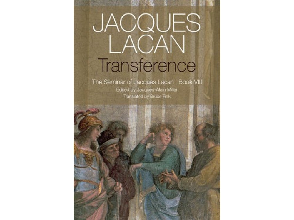 Transference: Book 8: The Seminar of Jacques Lacan