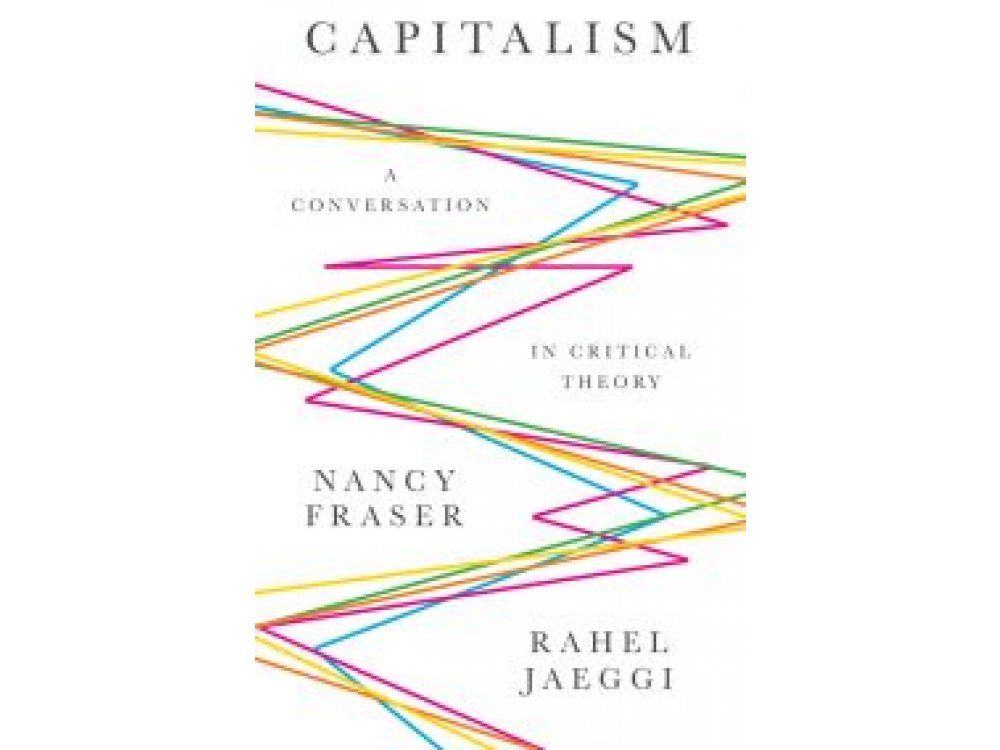 Capitalism: A Conversation in Critical Theory