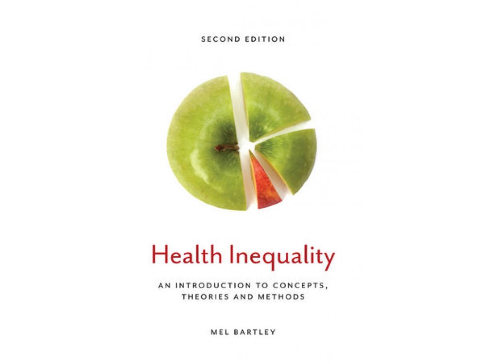 Health Inequality: An Introduction to Concepts, Theories and Methods