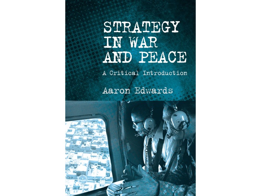 Strategy in War and Peace: A Critical Introduction