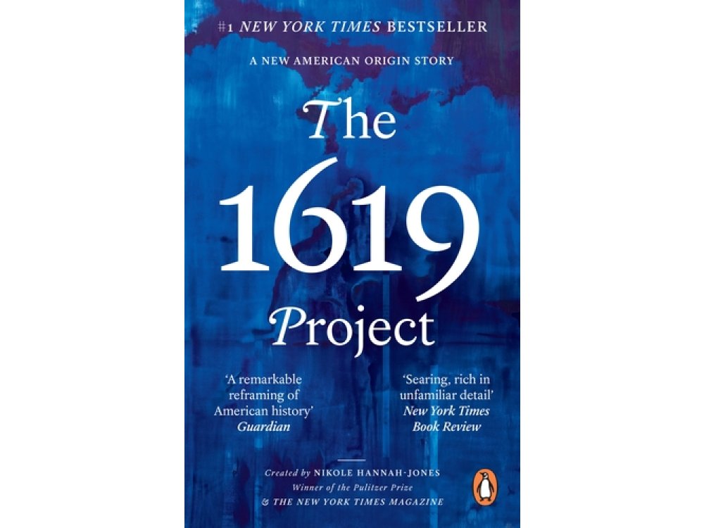 The 1619 Project: A New American Origin Story