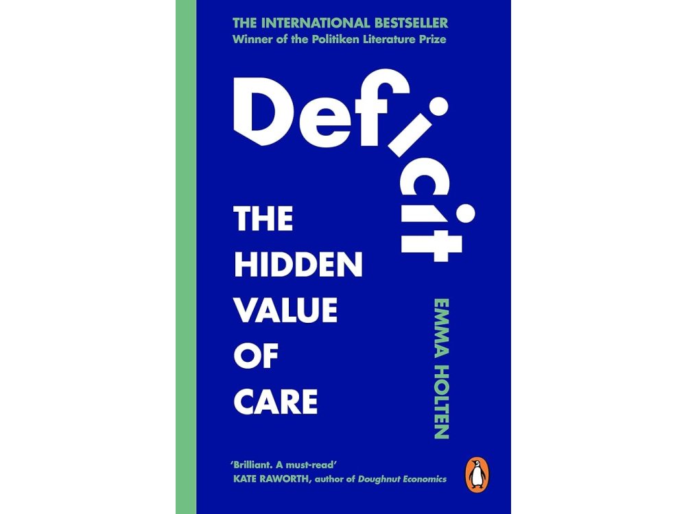Deficit: The Hidden Value of Care