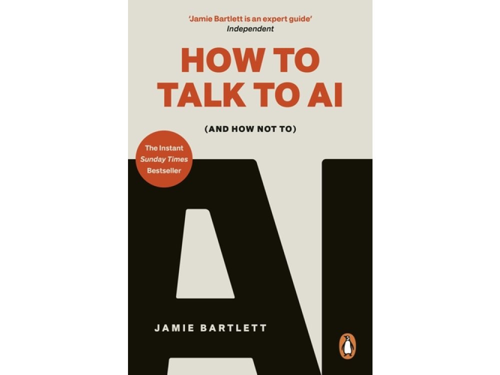 How to Talk to AI: (And How Not To)