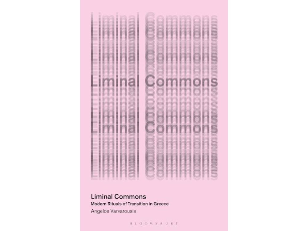 Liminal Commons: Modern Ritual of Transition in Greece