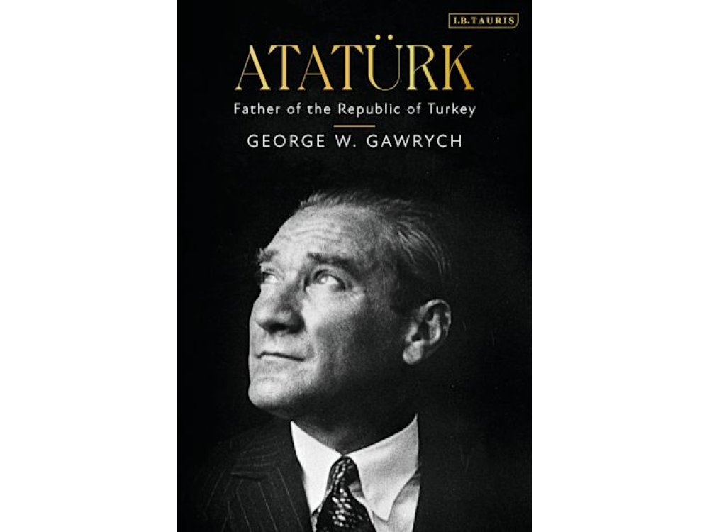 Ataturk: Father of the Republic of Turkey
